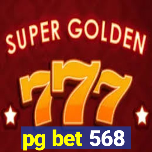 pg bet 568